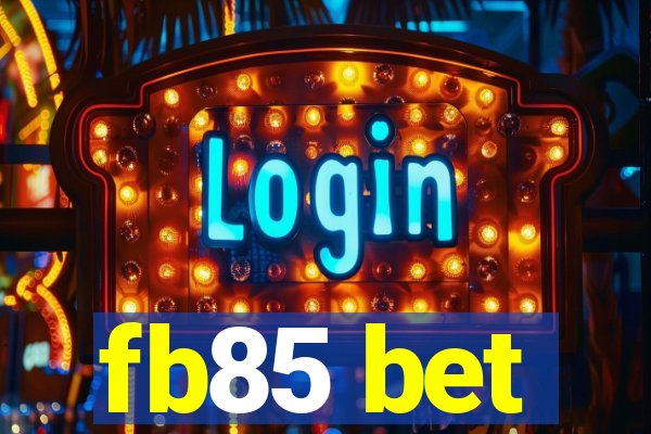 fb85 bet